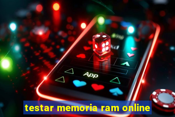 testar memoria ram online